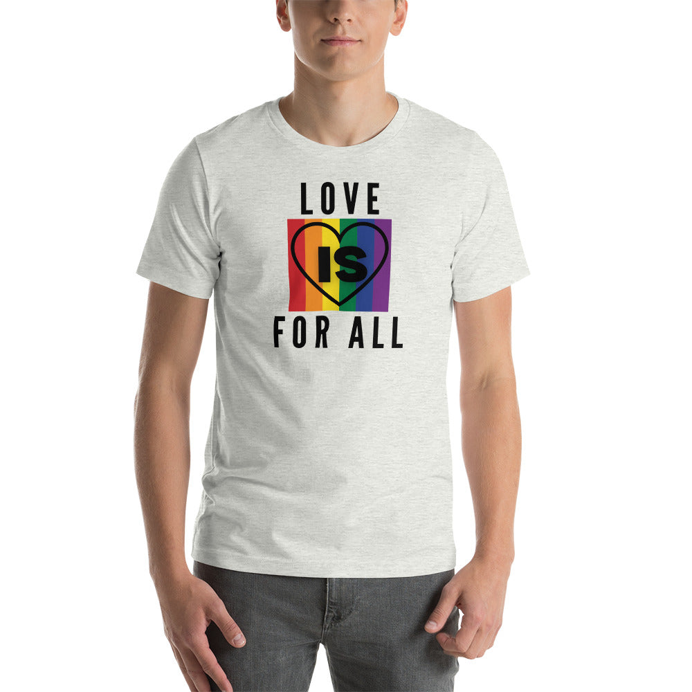 Love Is For All Unisex Tee