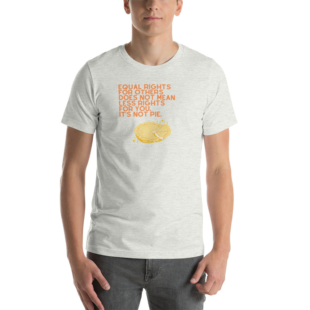 It’s Not Pie Unisex Tee