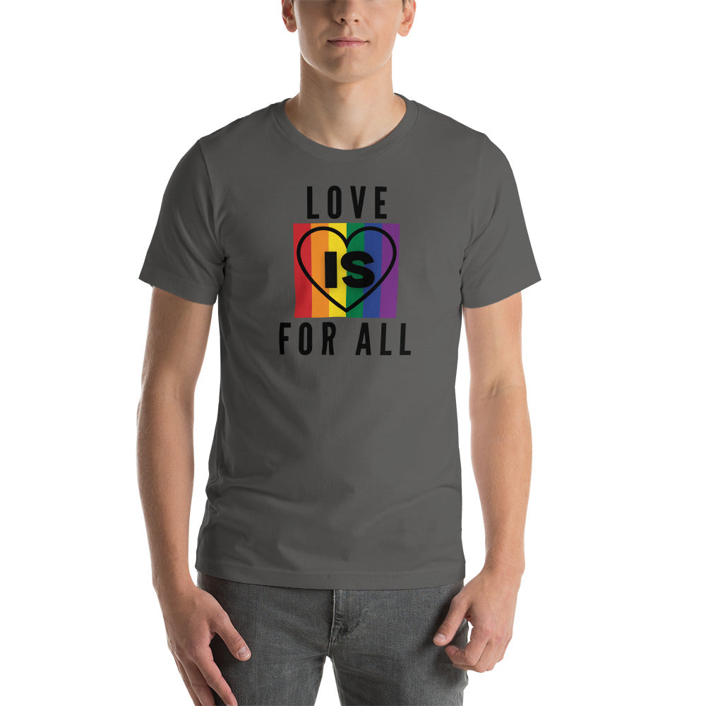 Love Is For All Unisex Tee