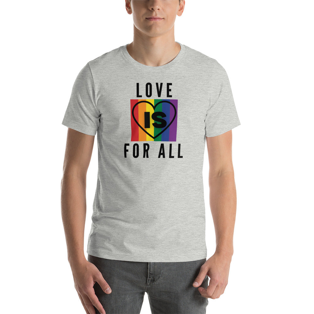 Love Is For All Unisex Tee