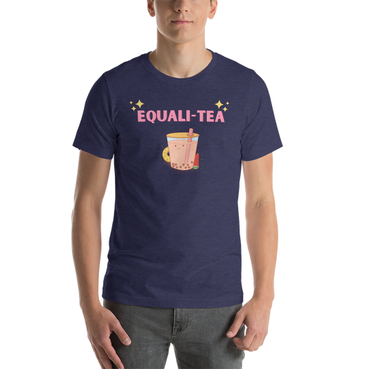 Equali-tea Unisex Tee