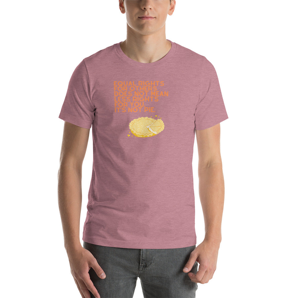 It’s Not Pie Unisex Tee