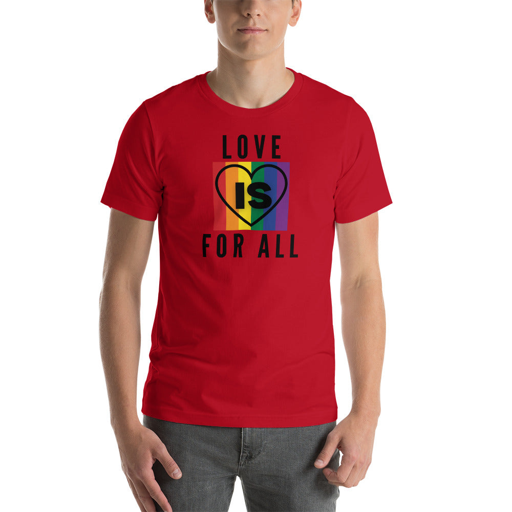 Love Is For All Unisex Tee